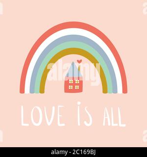 Regenbogen mit Schriftzug Phrase und kleines Haus. Liebe ist alles Karte. Vektorgrafik Stock Vektor
