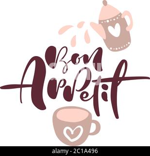 Bon Appetit Kalligraphie Schriftzug Vektor Text Logo mit Illustration einer Teekanne und Tasse für Lebensmittel Blog Küche. Hand gezeichnet niedlichen Zitat Design Kochen Stock Vektor