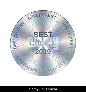 Beste Wahl runder Hologramm Aufkleber. Vector metallic silber Auszeichnung oder Garantie für Label-Design Stock Vektor