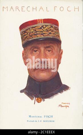 Ferdinand Foch (1851 – 1929) war ein französischer General und Militärtheoretiker, der während des Ersten Weltkriegs als Oberster alliierter Kommandant diente. Er suc Stockfoto