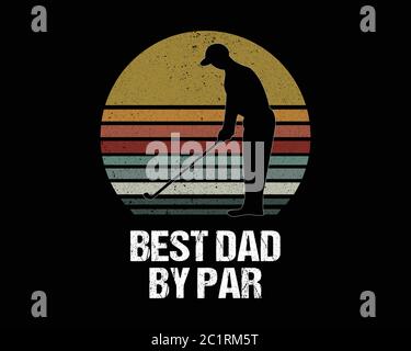 Best Dad By Par / Schöner Text Tshirt Design Poster Vektor Illustration Art Stock Vektor