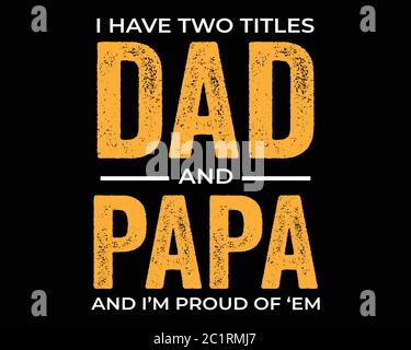 Papa und Papa / schöner Text Tshirt Design Poster Vektor Illustration Art Stock Vektor
