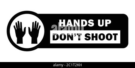 Hands Up Dont Shoot Tag. Black Lives Matter BLM Protest Movement Revolution Faust Symbol. Schwarze Illustration isoliert auf weißem Hintergrund. EPS-Vektor Stock Vektor