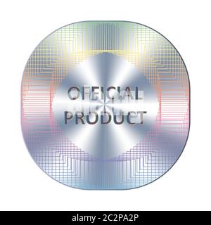 Offizieller Produkt Kreis Hologramm Aufkleber. Vector offizielle Versicherung, Siegel, Stempel, Garantie für Etikettendesign Stock Vektor