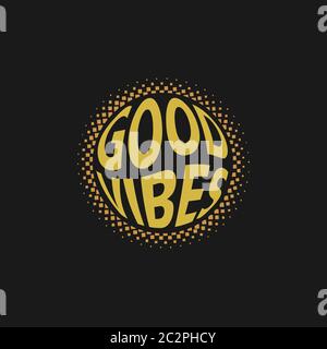Gute Stimmung nur motivierende Typografie. Handgefertigte Schriftzüge für Drucke, Poster, Dekor. Vektor Vintage Illustration. Stock Vektor