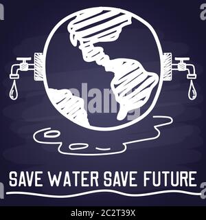 Sparen Sie Wasser sparen Zukunft mit Kreide Schriftart Stil für GO Green Konzept. vektor-Illustration Stock Vektor