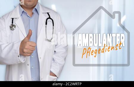Ambulanter Pflegedienst (ambulant) Konzept und Arzt mit Daumen nach oben. Stockfoto