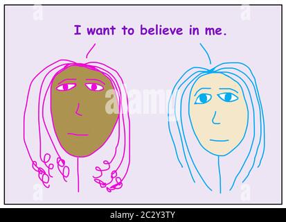 Farb-Cartoon von zwei ethnisch verschiedenen Frauen, die sagen, ich will an mich glauben. Stockfoto