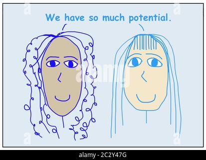 Farb-Cartoon von zwei lächelnden, schönen und ethnisch verschiedenen Frauen, die sagen, wir haben so viel Potenzial. Stockfoto