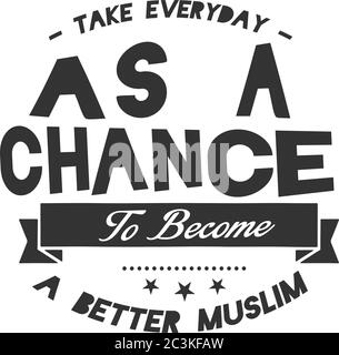 Nutzen Sie den Alltag als Chance, ein besserer Muslim zu werden Stock Vektor