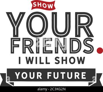 Zeige deinen Freunden, ich werde dir deine Zukunft zeigen Stock Vektor
