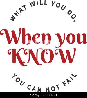 Was werden Sie tun, wenn Sie wissen, dass Sie nicht scheitern können Stock Vektor