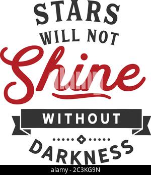 Sterne werden nicht ohne Dunkelheit leuchten Stock Vektor