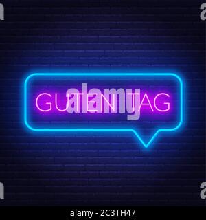 Neon-Zeichen des Wortes Guten Tag in Rede Blase Rahmen auf dunklem Hintergrund. Grüße in deutscher Sprache. Stock Vektor