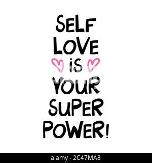Selflove ist deine Superkraft. Niedliche handgezeichnete Schriftzüge im modernen skandinavischen Stil. Isoliert auf Weiß. Vektorgrafik. Stock Vektor