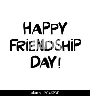 Alles gute zum Tag der Freundschaft. Niedliche handgezeichnete Schriftzüge im modernen skandinavischen Stil. Isoliert auf weißem Hintergrund. Vektorgrafik. Stock Vektor