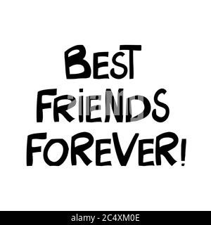 Beste Freunde für immer. Niedliche handgezeichnete Schriftzüge im modernen skandinavischen Stil. Isoliert auf weißem Hintergrund. Vektorgrafik. Stock Vektor