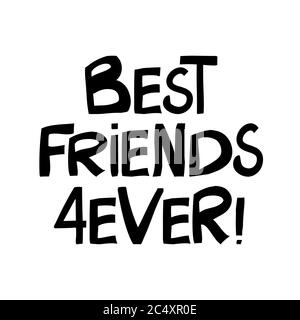 Beste Freunde für immer. Niedliche handgezeichnete Schriftzüge im modernen skandinavischen Stil. Isoliert auf weißem Hintergrund. Vektorgrafik. Stock Vektor