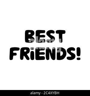 Beste Freunde. Niedliche handgezeichnete Kugel-Schriftzug. Isoliert auf weißem Hintergrund. Vektorgrafik. Stock Vektor