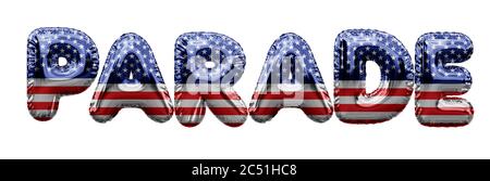 Parade USA Sterne und Streifen Folienballon Wort. 3D-Rendering Stockfoto
