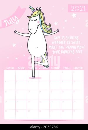 2021 Juli Kalender mit Kalligrafie Phrase und Einhorn-Doodle: Sonne scheint. Das Wetter ist süß. Machen Sie wollen Ihre Tanzfüße bewegen.. Tischkalender Stock Vektor