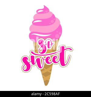 So süß - Erdbeer-Eis-Kegel auf weißem Hintergrund mit schönen Zitat. Niedliche Hand gezeichnet Eis in Frau Hand.Fun glücklich Kritzeleien für die Werbung, Stock Vektor