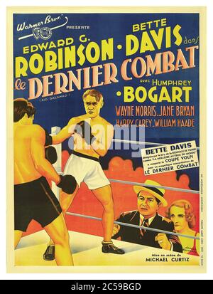 Vintage 1937 Film mit französischem Titel: 'Le dernier Combat' Regie: Michael Curtiz mit Edward G. Robinson, Bette Davis, Humphrey Bogart. Außerdem mit Wayne Morris, Jayne Bryan, Harry Carey, William Haade. Boxing-Themen Lithographie Poster produziert von Warner Brothers Stockfoto