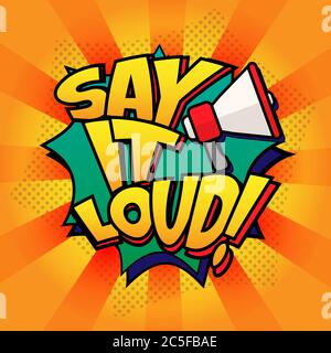 Sag es laut! Text Pop Art retro Symbol Illustration Comic Explosion Vektor Stock Vektor