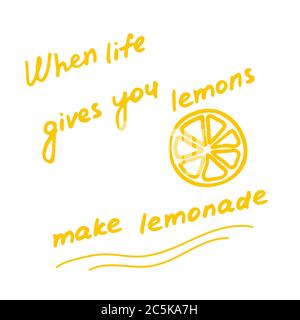 Hand geschrieben Inschrift, wenn das Leben gibt Ihnen Zitrone machen Limonade. Symbol für Zitronendudel. Stock Vektor