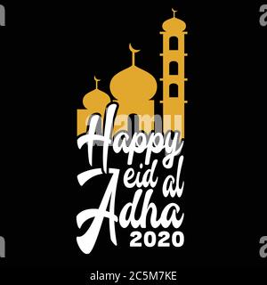 Alles gute Eid al adha 2020. Muslimische Zitate gut für Druck, T-Shirt und Poster, gut für T-Shirt Stock Vektor