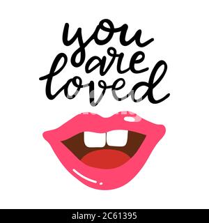 Sie sind geliebt handgeschriebenen Schriftzug. Handgezeichnete Phrase mit rosa glänzenden Lippen. Sommerurlaub Dekorationen für Grußkarte, Plakate, drucken. Vektor Stock Vektor