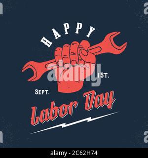 Happy Labor Day Vintage Vektor Poster, Karte, Print oder Label Vorlage. Schraubenschlüssel in einer Hand mit Retro Typografie und Shabby Textures. Stock Vektor