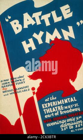 'Battle Hymn' ein neues Stück über John Brown von Harpers Ferry von Michael Blankfort und Michael Gold im Experimentellen Theater. Poster für Federal Theatre Project Präsentation von 'Battle Hymn' im Experimental Theatre, östlich vom Broadway, zeigt eine Silhouette von John Brown. WPA, ca. 1938 Stockfoto