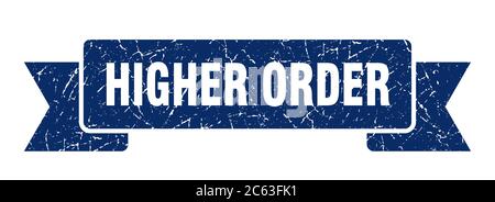 Band höherer Ordnung. Grunge Band Zeichen höherer Ordnung. Banner höherer Ordnung Stock Vektor