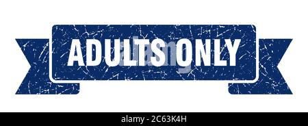 Band nur für Erwachsene. Schild mit Grunge-Band nur für Erwachsene. Banner nur für Erwachsene Stock Vektor