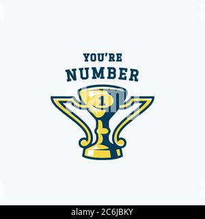 Du bist das abstrakte Emblem der Nummer eins. Champion Prize Cup. Vektor Sport Trophy Zeichen, Symbol oder Logo Vorlage. Stock Vektor