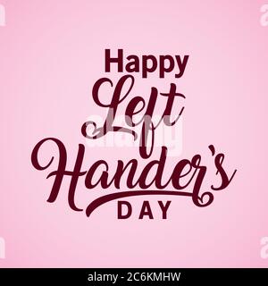 Happy Left Handers Tag Text Lettering Design von Holiday und Nachricht Thema Vektor Illustration Stock Vektor