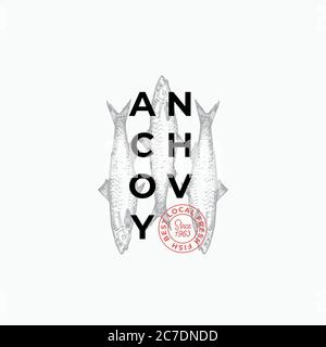 Fischproduzenten oder Restaurant Abstraktes Vektor-Zeichen, Symbol oder Logo-Vorlage. Handgezeichneter Sardellenfisch mit Premium Modern Typography und Gütesiegel Stock Vektor