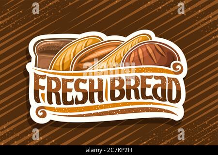 Vektor-Logo für frisches Brot, schneiden Papier Etikett mit Illustration von Heap Brot Brote, dekorative Design blüht, Banner mit einzigartigen Pinsel Buchstaben fo Stock Vektor