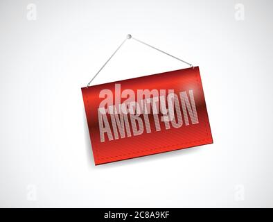 Ambition hängende Banner Illustration Design auf einem weißen Hintergrund Stock Vektor