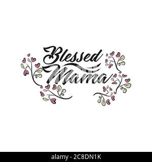 Gesegnete Mama- Kalligraphie gut für Grußkarte, Flyer, Poster, Banner und Textildruck, Geschenk-Design.EPS 10 Stock Vektor