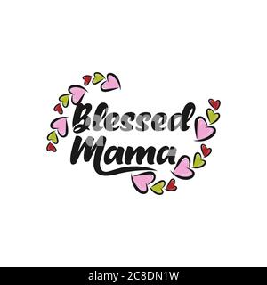 Gesegnete Mama- Kalligraphie gut für Grußkarte, Flyer, Poster, Banner und Textildruck, Geschenk-Design.EPS 10 Stock Vektor