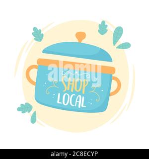 Unterstützen Sie lokale Unternehmen, Shop kleinen Markt Kochtopf Bio-Lebensmittel Vektor Illustration Stock Vektor