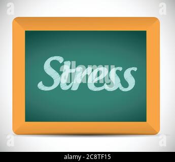 Stress Wort auf einem Schwarzen Brett geschrieben. Illustration Design über einem weißen Hintergrund Stock Vektor