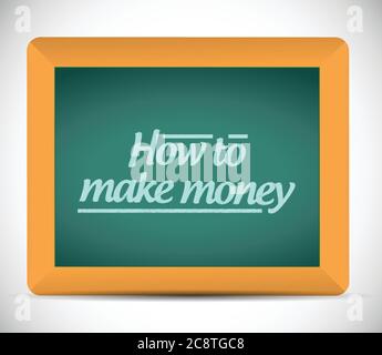 Wie man Geld Nachricht auf einer Tafel geschrieben zu machen. Illustration Design Stock Vektor