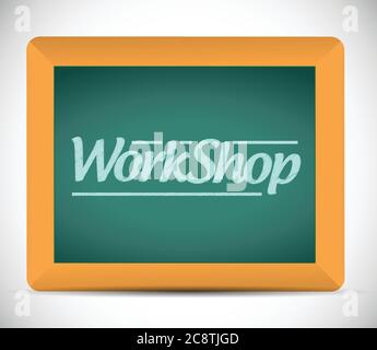 Workshop auf einer Tafel geschrieben. Illustration Design über weiß Stock Vektor