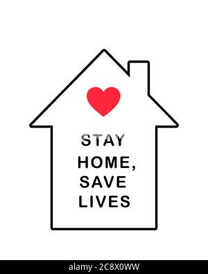 Symbol „zu Hause bleiben“. Zu Hause bleiben während eines Pandemiedrucks. Abbildung: Home Quarantine. Poster mit Haus und zu Hause bleiben Leben retten Text. Stockfoto