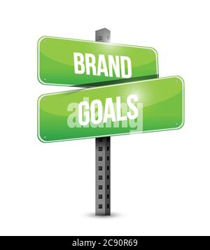 Brand Goals Straßenschild Illustration Design auf weißem Hintergrund Stock Vektor