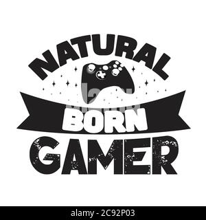 Spiel Zitieren und Sagen. Natural Born gamers. Stock Vektor