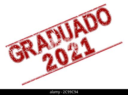 Stempel GRADUATE 2021 mit Abrieb auf weißem Hintergrund. Der Grunge-Stil. Vektorgrafik. Sprache Spanisch Stock Vektor